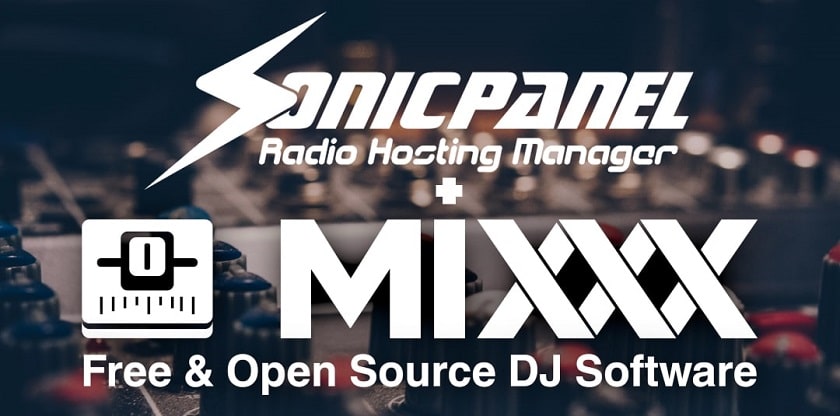¿Cómo Montar Tu Radio Online con SonicPanel y MIXXX?